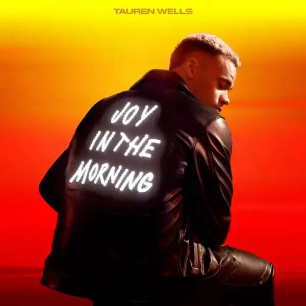 Tauren Wells - Come Home