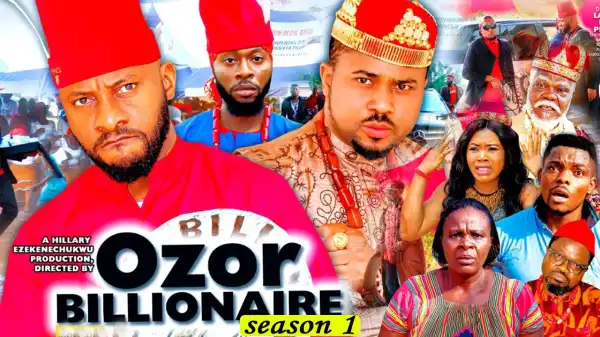 Ozor Billionaire Season 1