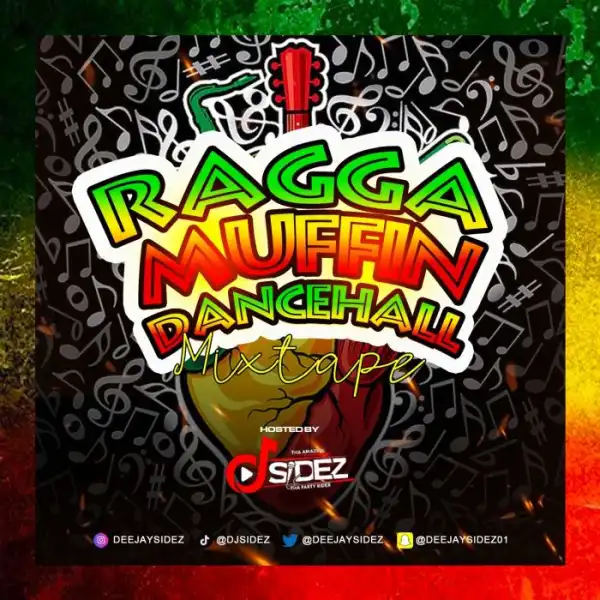 DJ Sidez – Raggamuffin Dancehall Mixtape