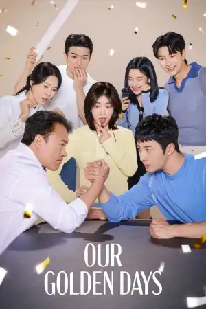 Our Golden Days (2025) [Korean] (TV series)