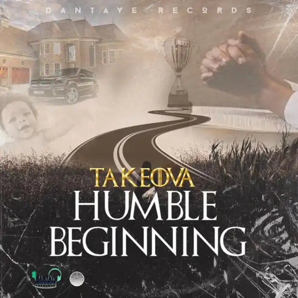 Takeova – Humble Beginning