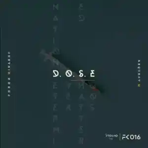 Phehh Minakho & ReQuest M – D.O.S.E