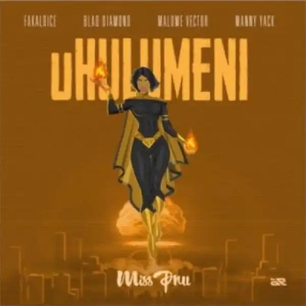 Miss Pru ft Fakaloice, Blaq Diamond, Malome Vector & Manny Yack – uHulumeni