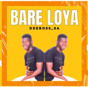 DeeBoss SA – Bare Loya