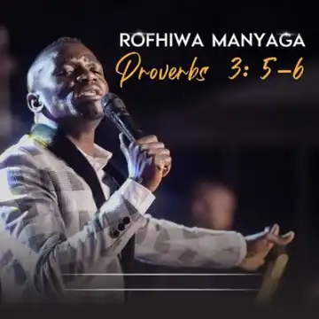 Rofhiwa Manyaga – Proverbs 3:5-6 (Album)