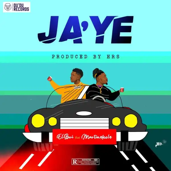 El’Boi Ft. Martinsfeelz – Ja’Ye