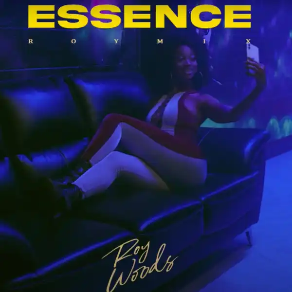 Roy Woods – Essence (RoyMix)