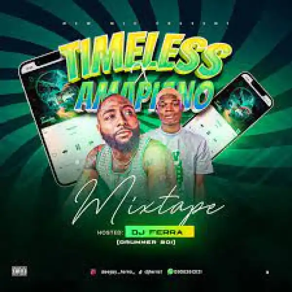 DJ Ferra – Timeless x Amapiano Mixtape