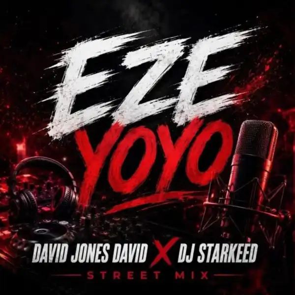David Jones David – Eze Yoyo (DJ Starkeed Remix Street Mix)