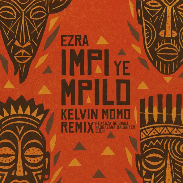 Ezra – Impi YeMpilo (Kelvin Momo Remix) Ft. Disciples of House, Kelvin Momo, Kabza De Small, Nkosazana Daughter & D.O.H