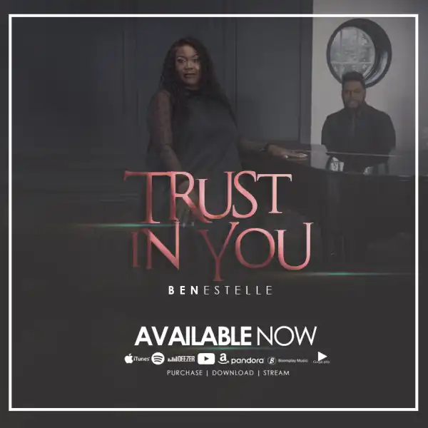 Benestelle – Trust In You