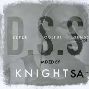 KnightSA89 & DJ Couza – Deeper Soulful Sounds Vol.84 Mix
