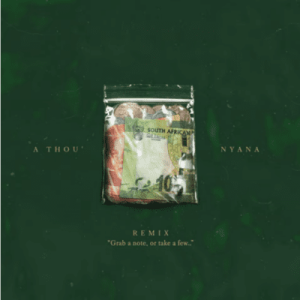 Oriiginelle – A Thou’Nyana (Remix) ft PDot O, Milkiee, Nino Fresko & Grixxly