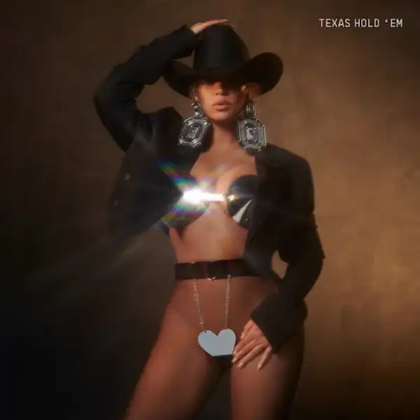 Beyoncé – Texas Hold ‘Em
