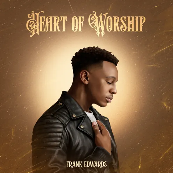 Frank Edwards - Heart of Worship (EP)