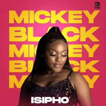 Mickeyblack Ft. Mizo Phyll – Khululeka