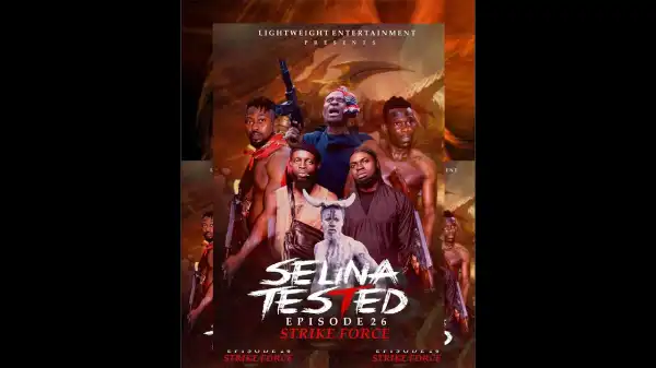 Selina Tested – Episode 26 ( Strike Force )