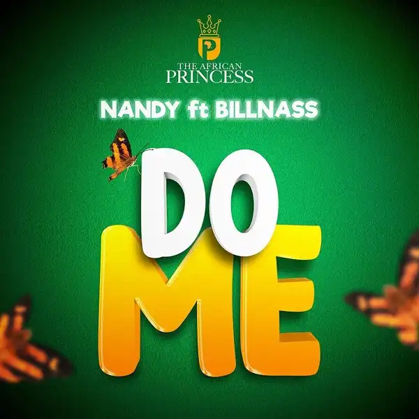 Nandy Ft. Billnass – Do Me