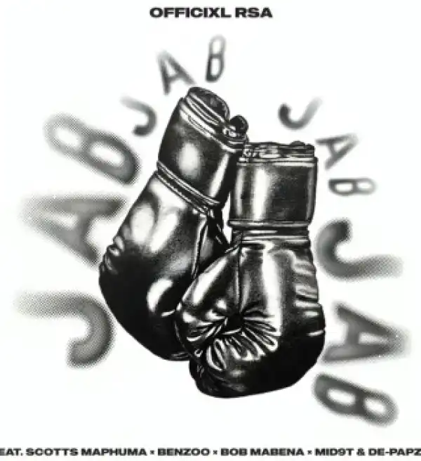 Officixl RSA – Jab Jab ft Scotts Maphuma, Benzoo, Bob Mabena, Mid9t & De-papzo