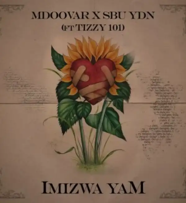 Mdoovar – Imizwa Yam Ft Sbu YDN & Tizzy 101