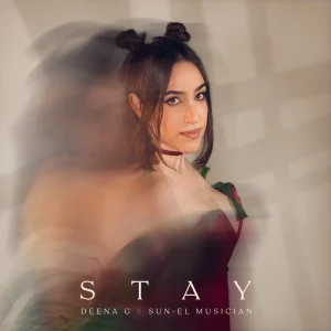 Deena G – Stay ft Sun-El Musician