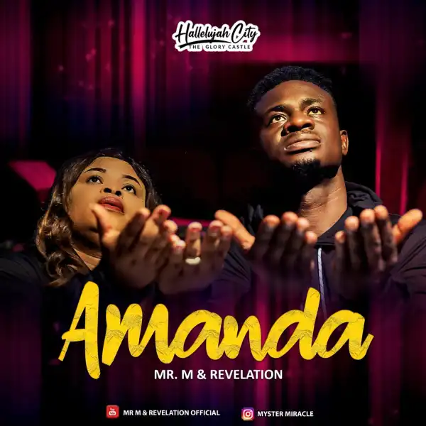 Mr M & Revelation – Amanda (Won’t Fall)