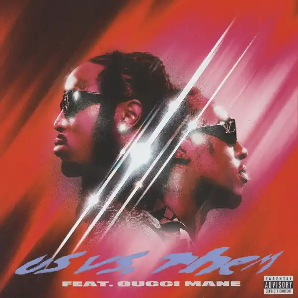 Quavo & Takeoff – Us vs. Them