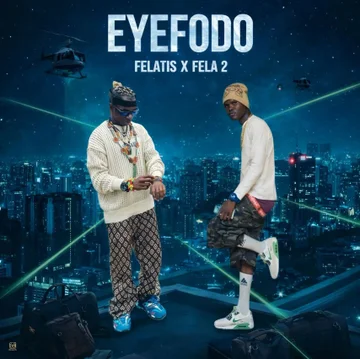 Fela2 – Eyefodo