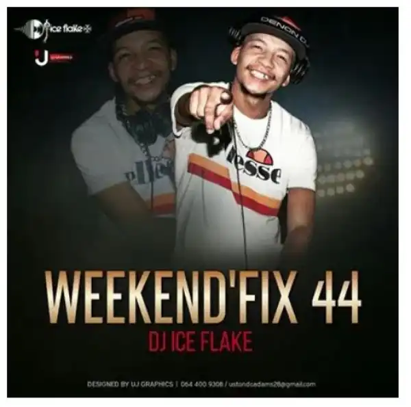 Dj Ice Flake – WeekendFix 44 2020