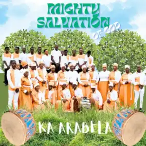 Mighty Salvation of God – Ka Arabela (Album)