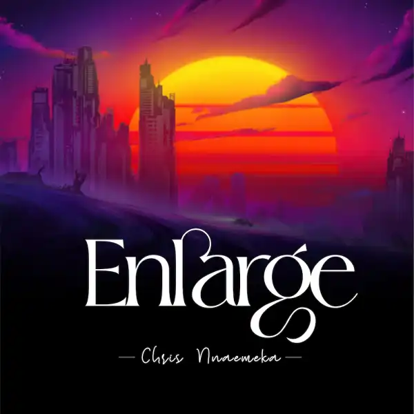 Enlarge – Krys Nnaemeka ft. Chris Promise