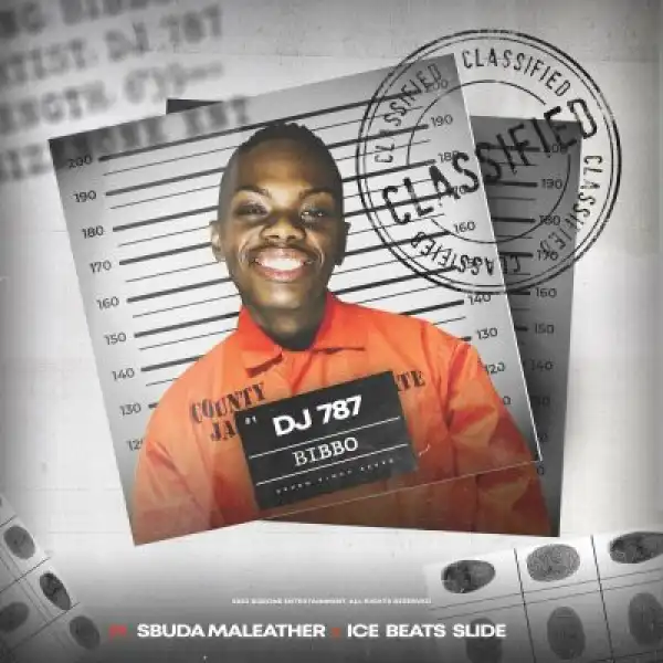 DJ 787, Sbuda Maleather & Ice Beats Slide – Bibbo