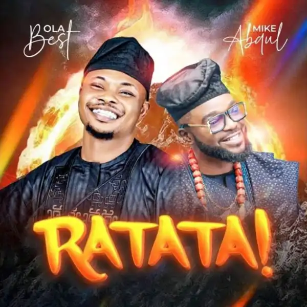 Olabest – Ratata Ft. Mike Abdul