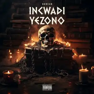 Duncan - Incwadi Yezono (Album)