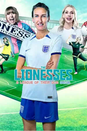 The Lionesses A League of Their Own Special (2023)