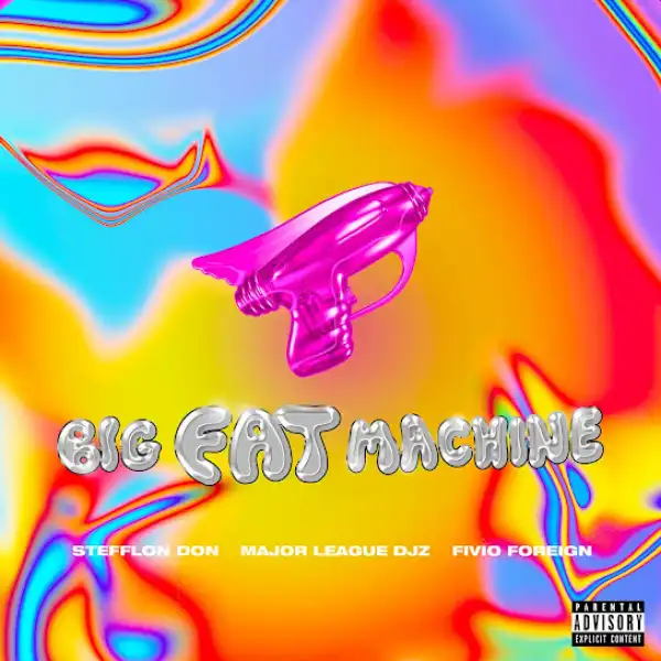 Stefflon Don – Big Fat Machine Ft. Fivio Foreign & Major League Djz