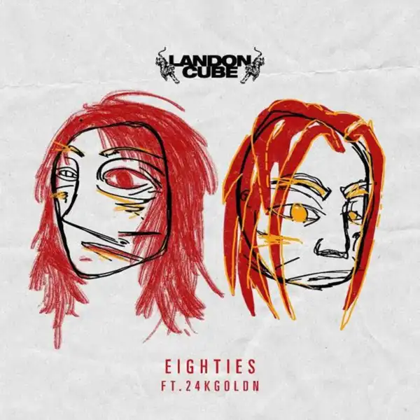 Landon Cube Ft. 24KGoldn – Eighties