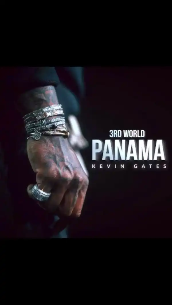 Kevin Gates – 3rd World Panama