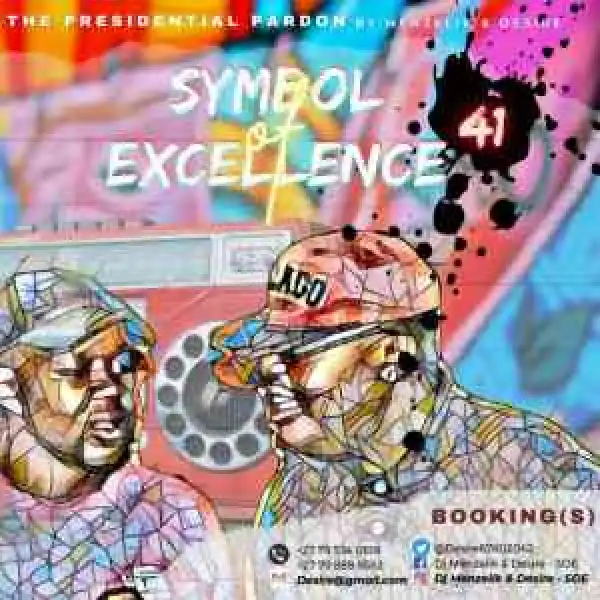 Dj menzelik & Desire – Symbol of Excellence (SOE) Mix 41