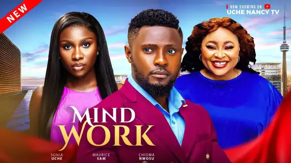 Mind Work (2025 Nollywood Movie)