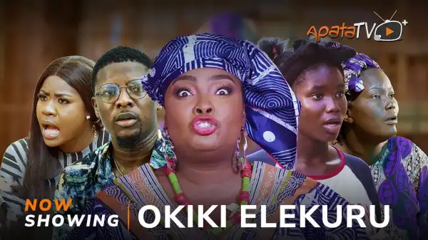 Okiki Elekuru (2024 Yoruba Movie)