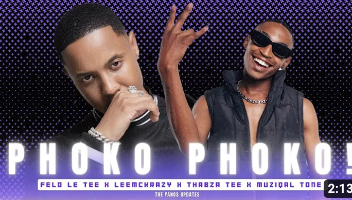 Felo Le Tee X LeeMckrazy X Muziqal tone – Phoko Phoko ! Ft. Thabza Tee