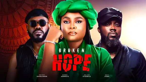 Broken Hope (2024 Nollywood Movie)