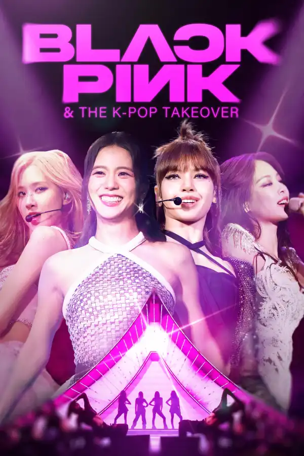 Blackpink The K-Pop Takeover (2024)