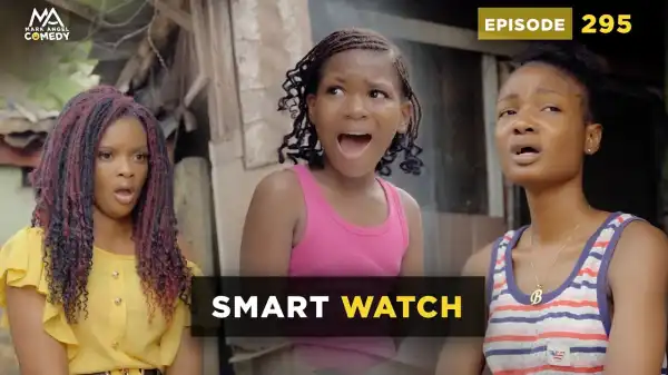 Mark Angel – Smart Watch (Episode 295) (Comedy Video)
