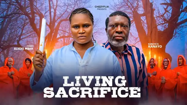 Living Sacrifice (2026 Nollywood Movie)