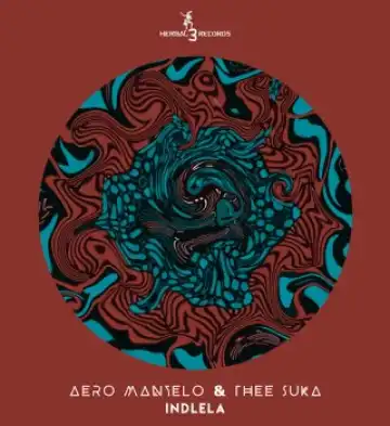 Aero Manyelo – Indlela (radio edit) Ft. Thee Suka & Nkuli Keys