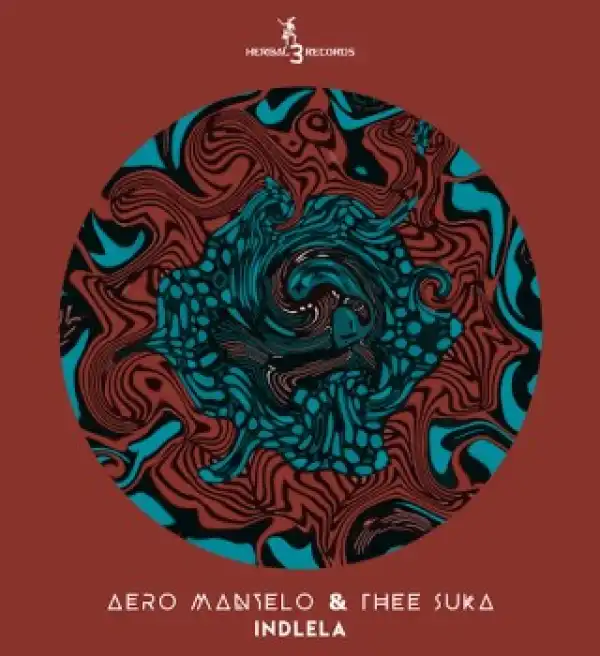 Aero Manyelo – Indlela (radio edit) Ft. Thee Suka & Nkuli Keys