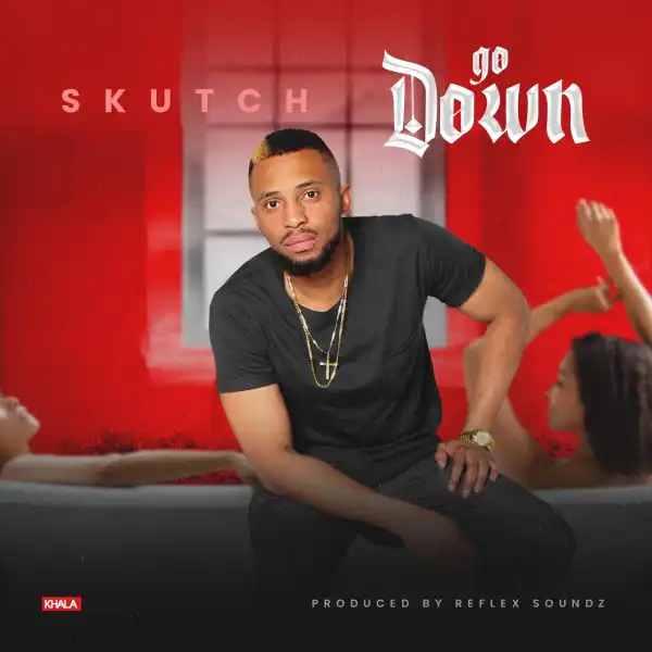 Skutch – Go Down