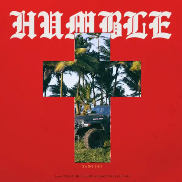 SAINt JHN – Humble